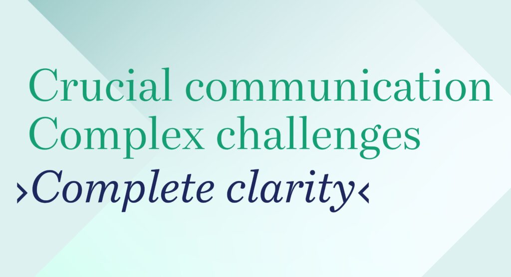 Crucial communication Complex challenges Complete clarity