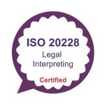 Purple badge with ISO 20228 Legal Interpreting Certified written in the center.